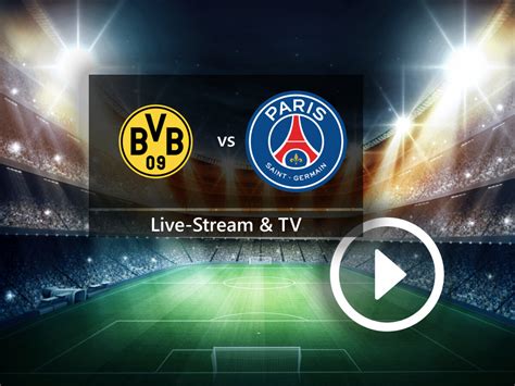 dortmund gegen paris video